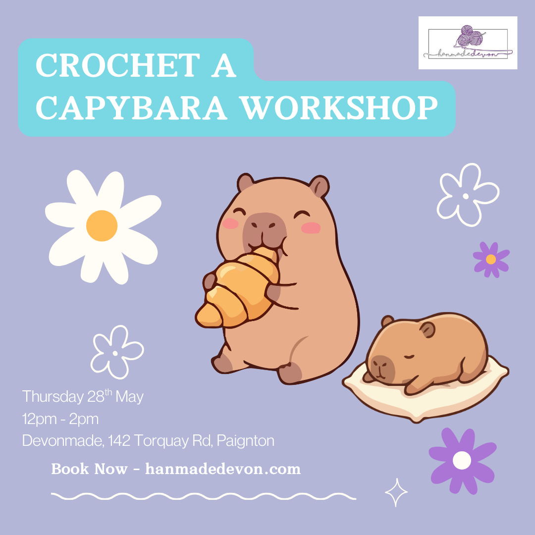 Crochet a Capybara Workshop - Thursday 28th May 12pm - 2pm at Devonmade