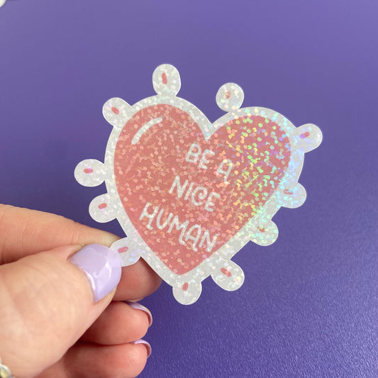 Be a Nice Human Sticker